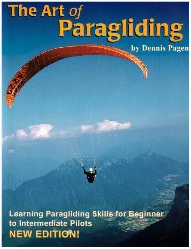 The Art of Paragliding by Dennis Pagen (2001-03-03) Mass Market Paperback