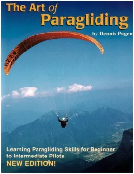 The Art of Paragliding by Dennis Pagen (2001-03-03) Mass Market Paperback